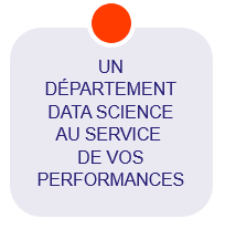 UN DEPARTEMENT DATA SCIENCE AU SERVICE DE VOS PERFORMANCES